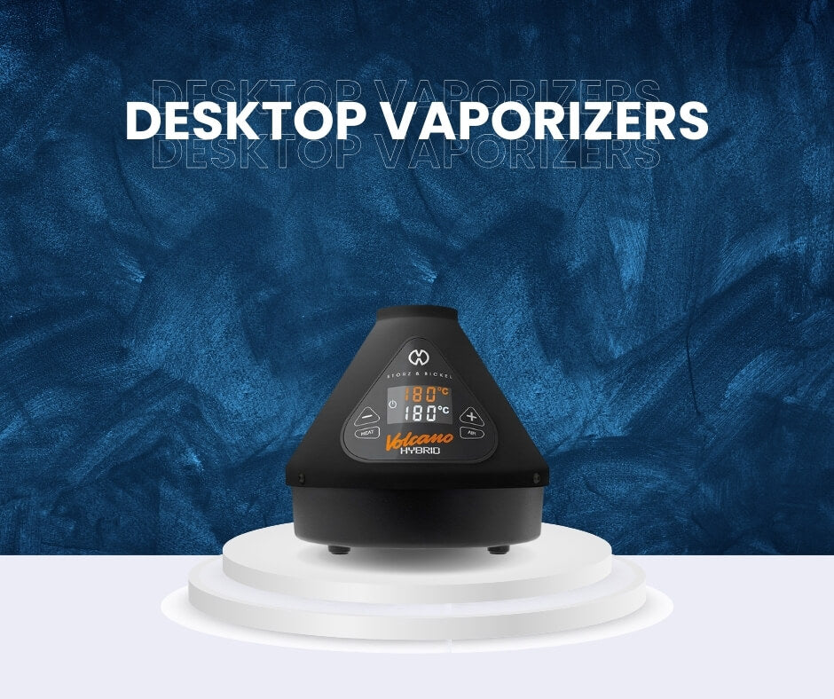 Desktop Vaporizers Collection